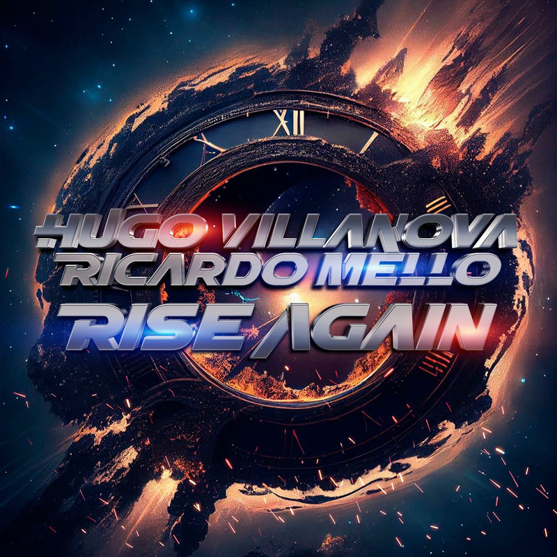 Hugo Villanova & Ricardo Mello - Rise Again (Extended Mix)