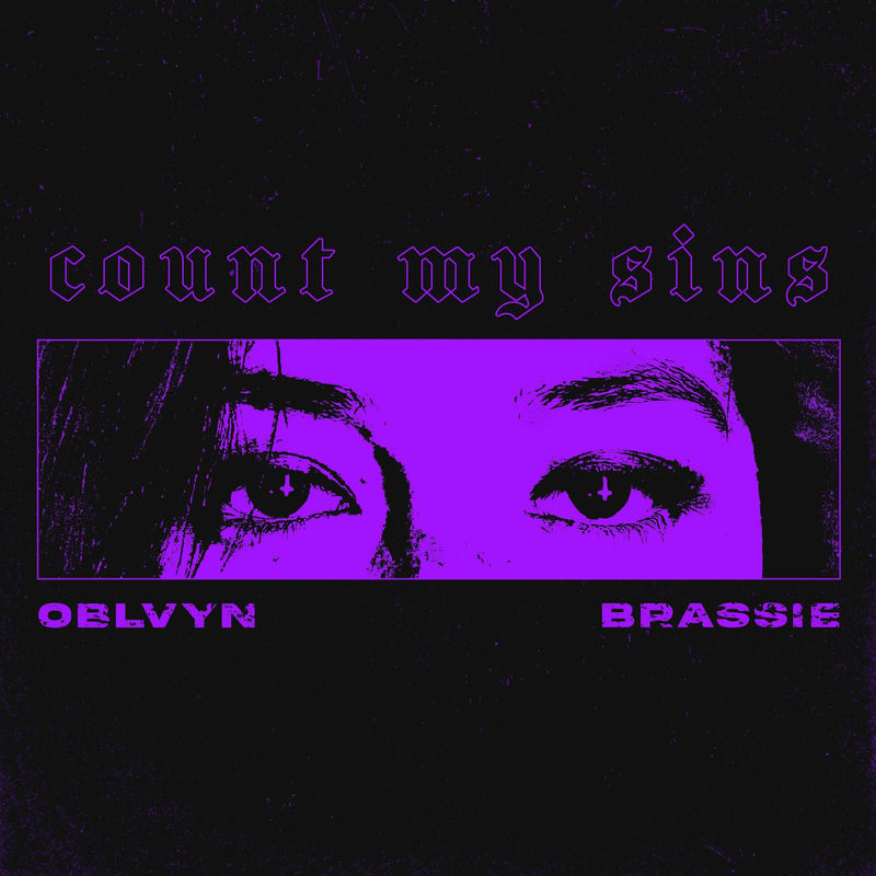 Oblvyn & Brassie - Count My Sins (Original Mix)
