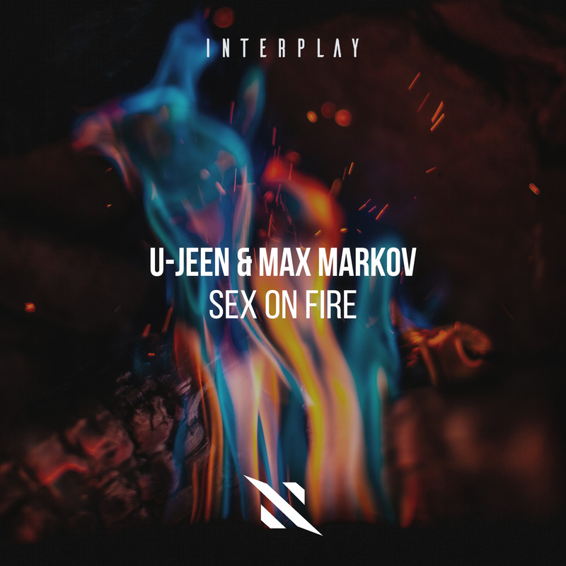 U-Jeen & Max Markov - Sex On Fire (Extended Mix)