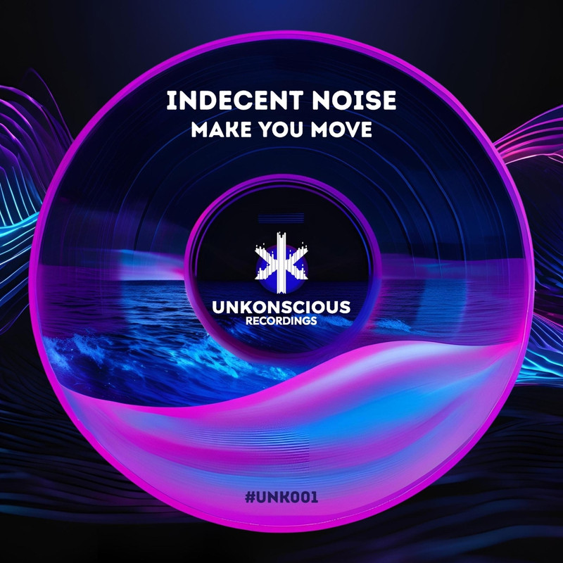 Indecent Noise - Make You Move (Extended Mix)