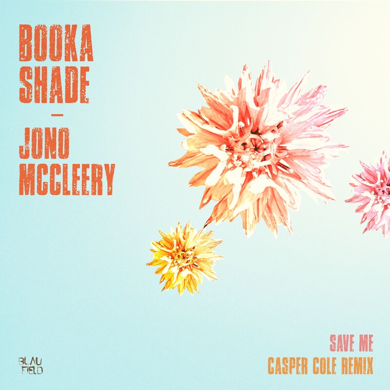 Booka Shade, Jono McCleery - Save Me (Casper Cole Extended Remix)