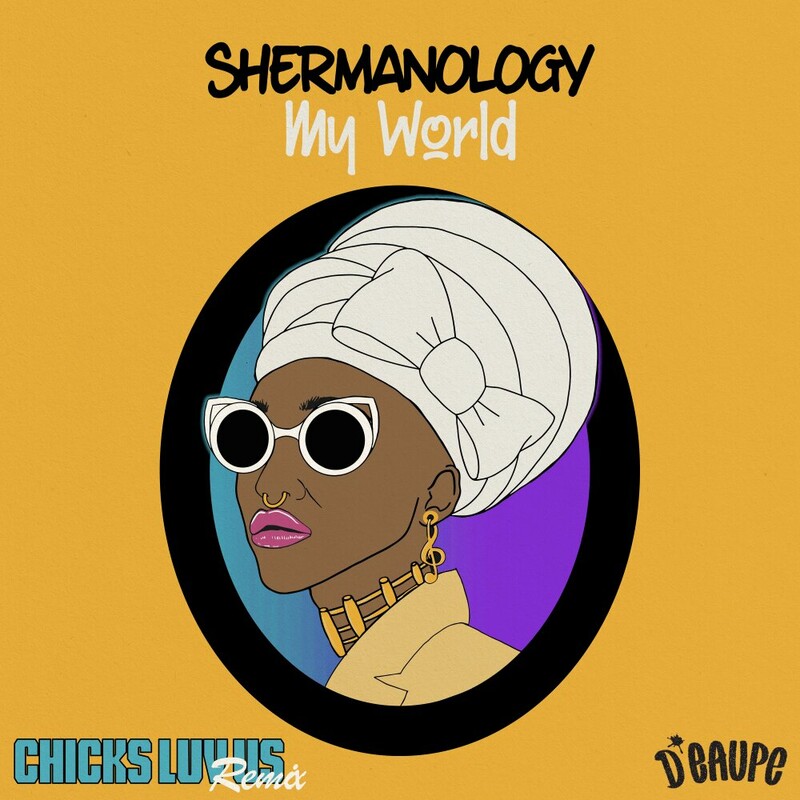 Shermanology - My World (Chicks Luv Us Remix)
