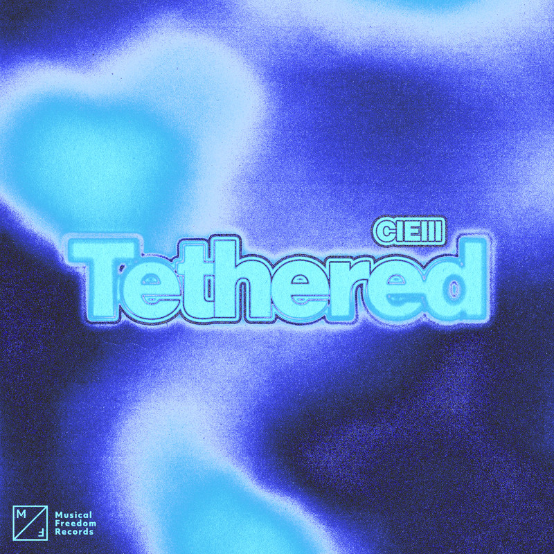 CIElll - Tethered (Extended Mix)