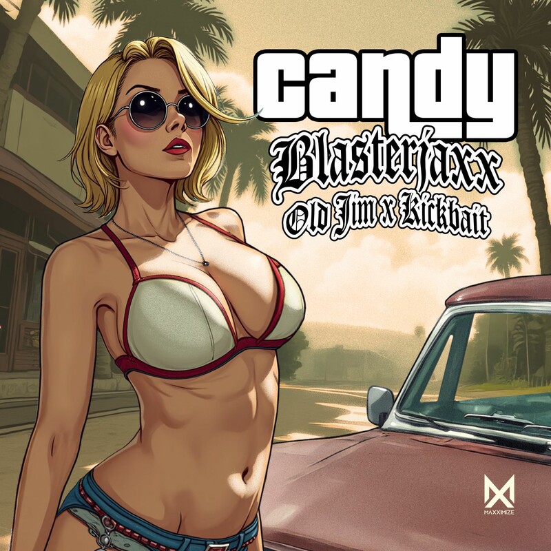 Blasterjaxx X Old Jim X Kickbait - Candy (Extended Mix)