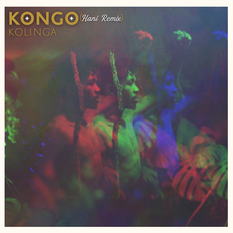 Kolinga - Kongo ((Han&icirc; 's Extended Remix)