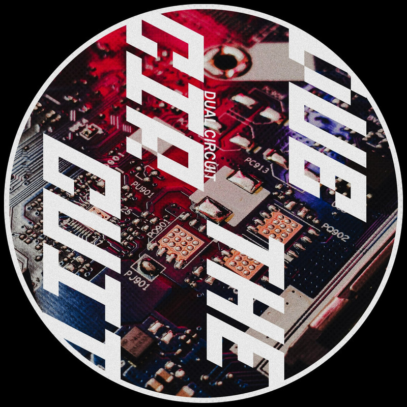 DUAL CIRCUIT - Dub The Circuit (Original Mix)
