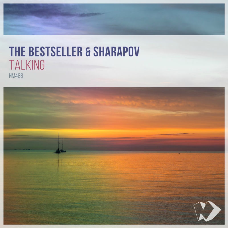 The Bestseller & Sharapov - Talking (Extended Mix)
