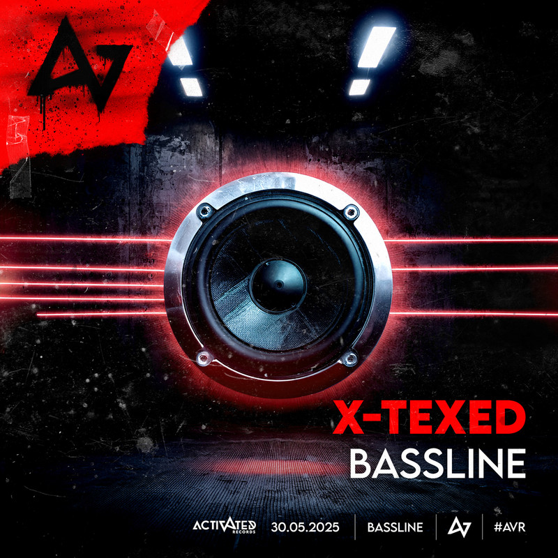 -X-Texed - BASSLINE (Extended Mix)