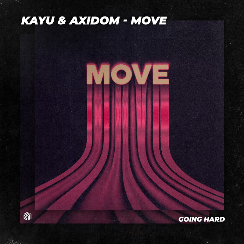 KAYU & AXIDOM - Move (Extended Mix)