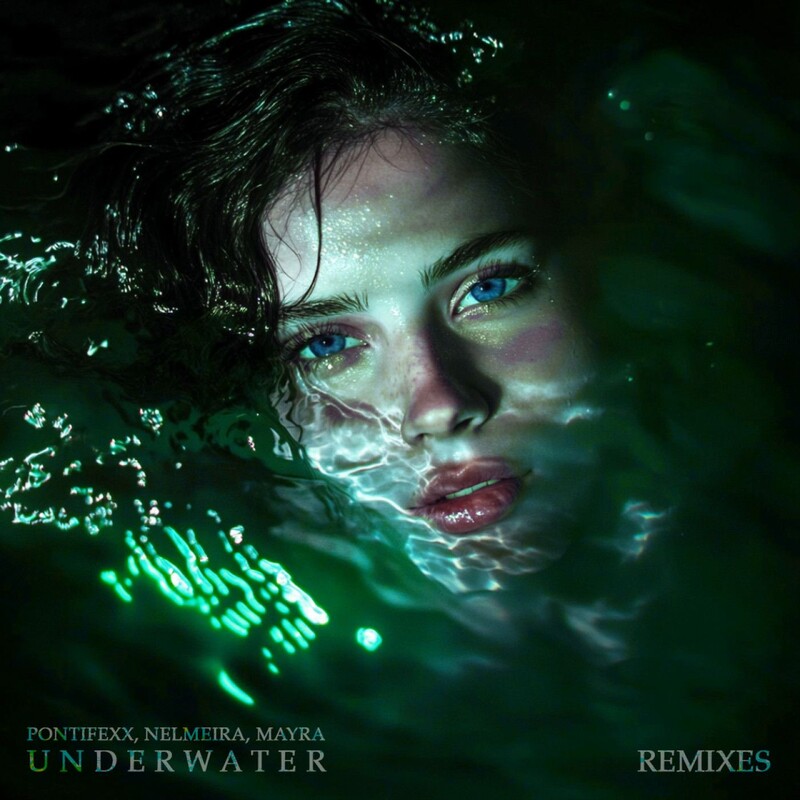 Pontifexx, Nelmeira & Mayra - Underwater (Pippe & Khouri Remix)