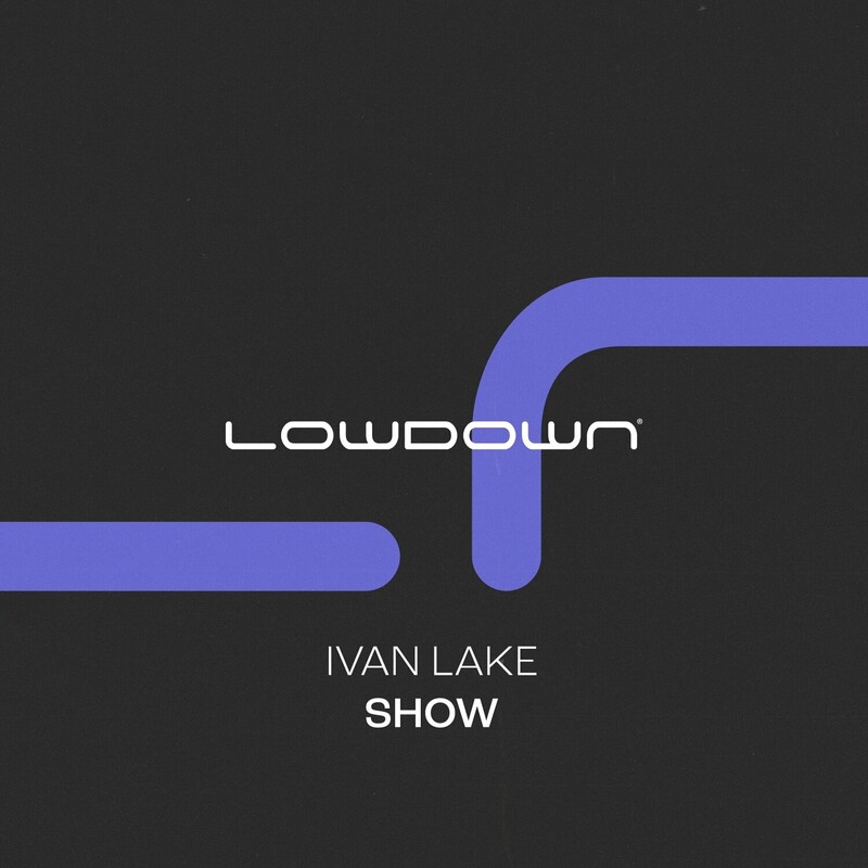Ivan Lake - Show (Extended Mix)