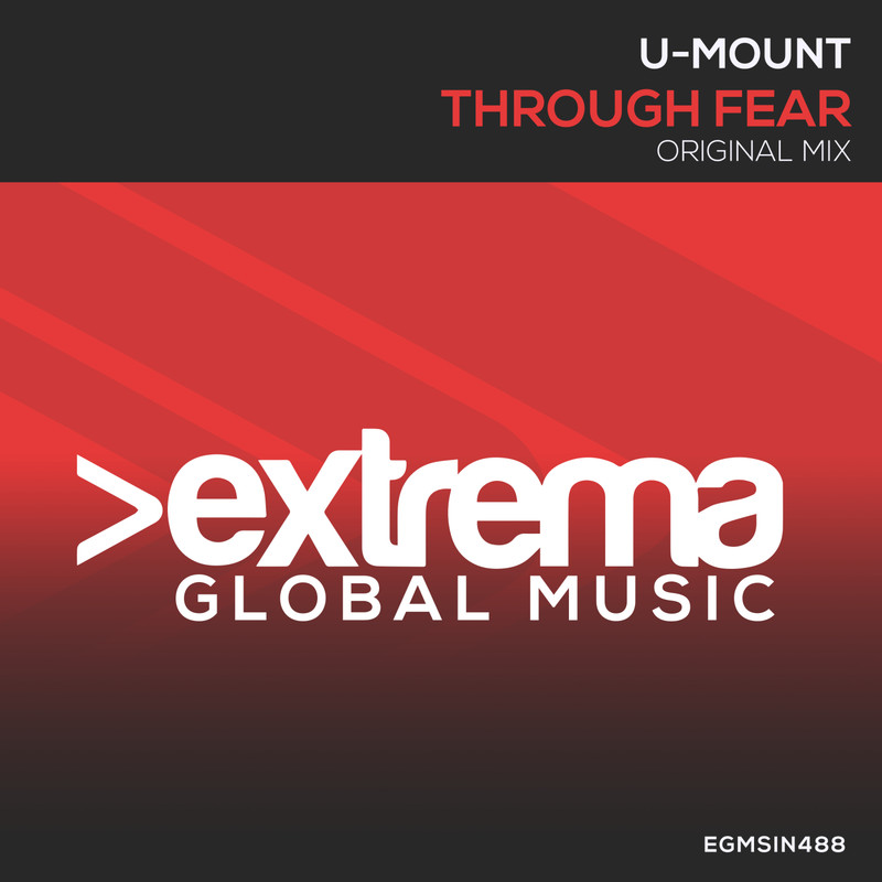 U-Mount - Through Fear (Extended Mix)