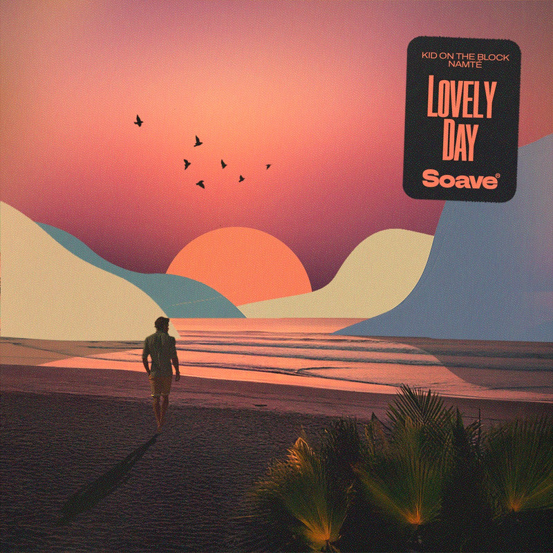 Kid On The Block & Namté - Lovely Day (Original Mix)
