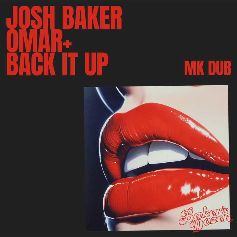 Josh Baker & Omar+ - Back It Up (MK Extended Dub)