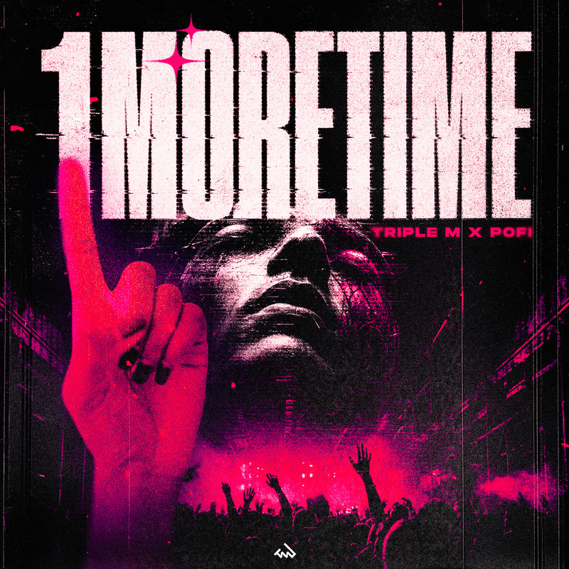Triple M, Pofi - 1MORETIME (Club Mix)