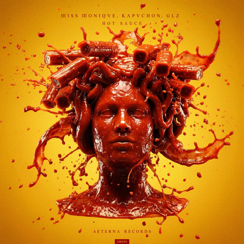 Miss Monique, Kapuchon, GLZ - Hot Sauce (Extended Mix)