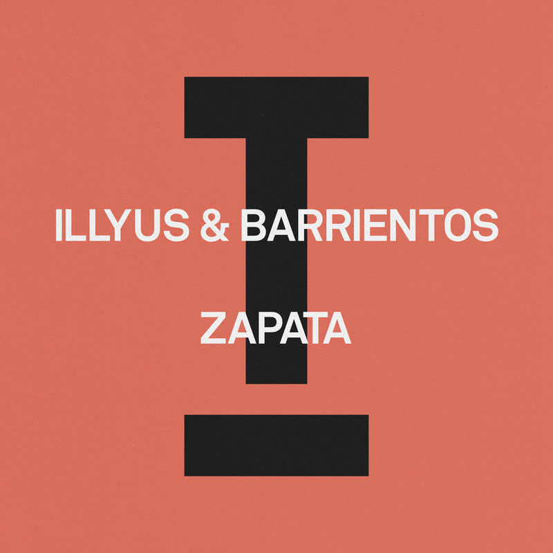 Illyus & Barrientos - Zapata (Extended Mix)