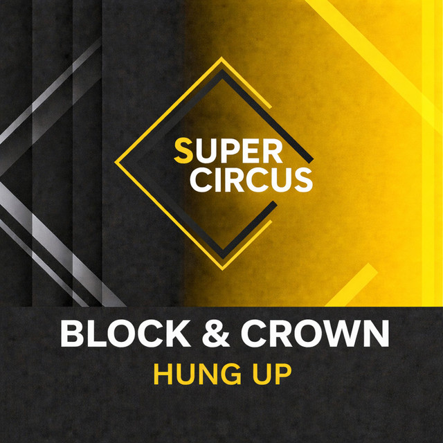 Block & Crown - Hung Up (Original Mix)