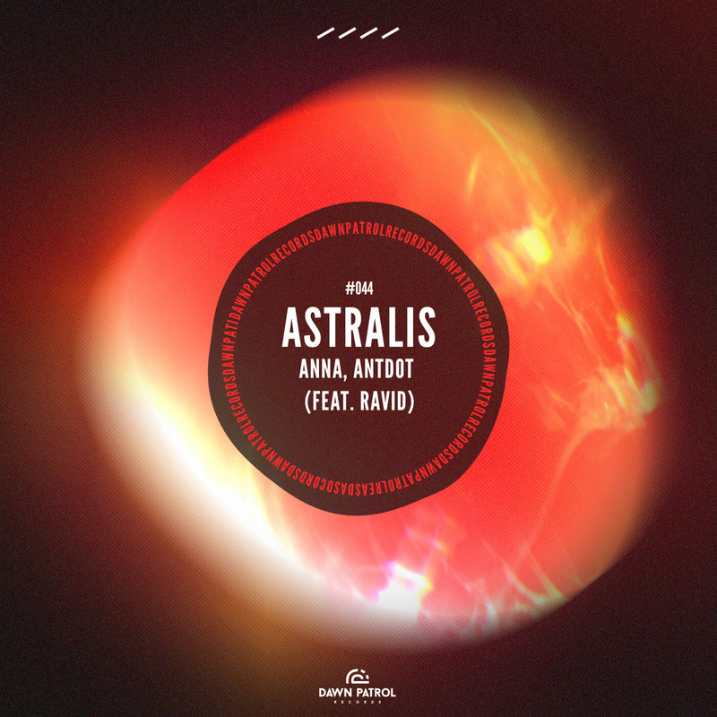 ANNA, Antdot & Ravid - Astralis (Extended Mix)