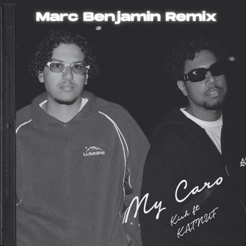 Kish & KATNUF - My Caro (Marc Benjamin Remix)