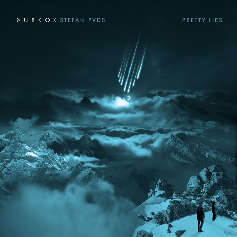 NURKO & Stefan PVDS - Pretty Lies (Original Mix)