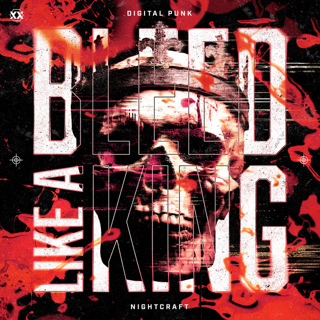 Digital Punk & Nightcraft - Bleed Like A King (Original Mix)