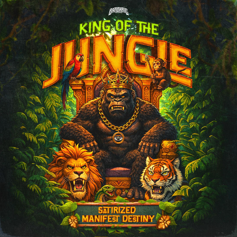 Satirized & Manifest Destiny - King Of The Jungle