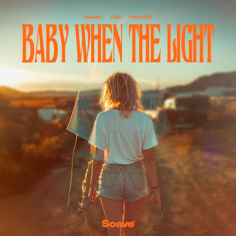 Namic & HeɅven - Baby When The Light (feat. RÆ) (Original Mix)