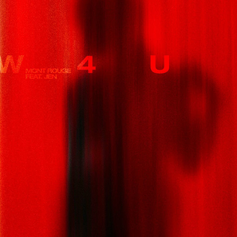 Mont Rouge - W4U (feat. Jen) (Original Mix)