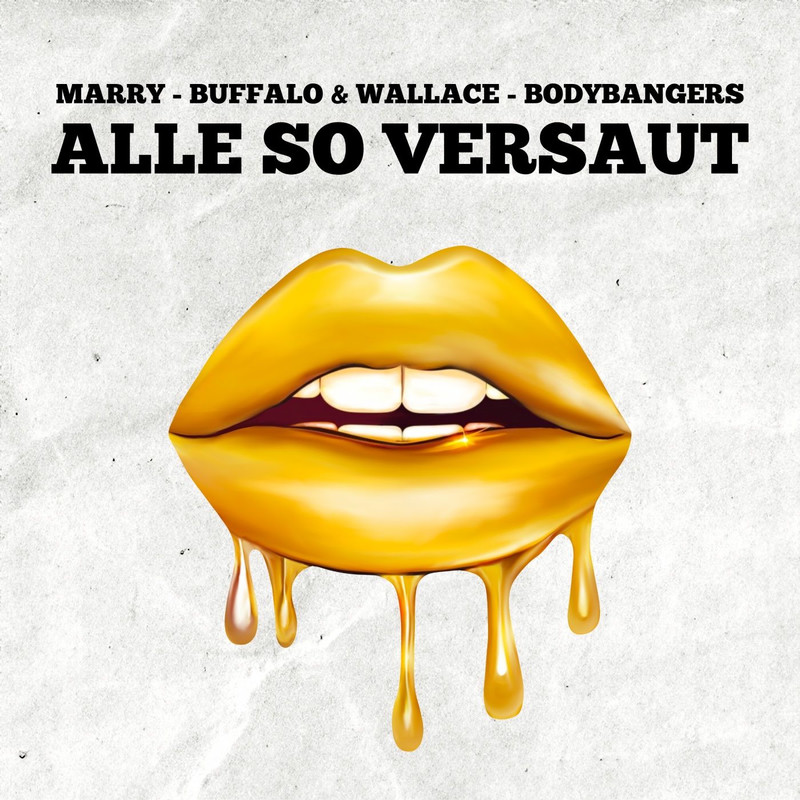 Marry, Buffalo&Wallace & Bodybangers - Alle so versaut (Original Mix)