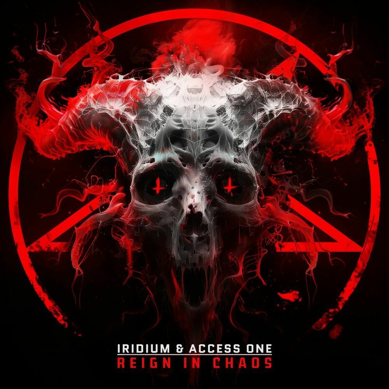Iridium & Access One - Reign In Chaos (Original Mix)