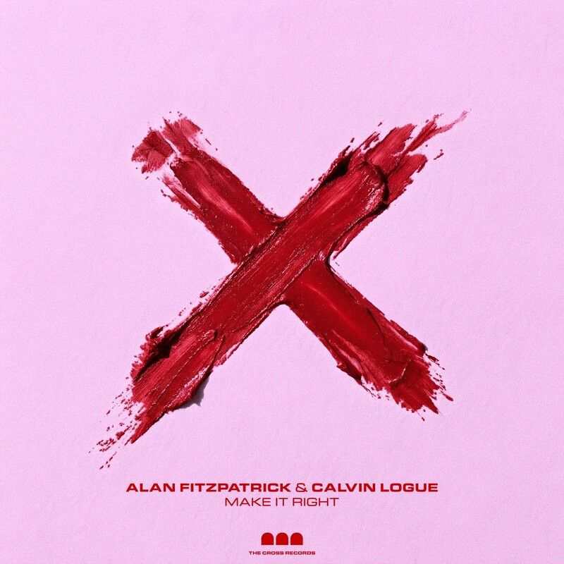 Alan Fitzpatrick & Calvin Logue - Make It Right (Original Mix)