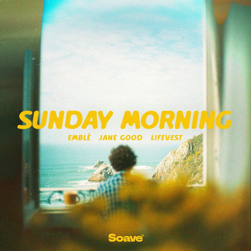 Embl&egrave; & Jane Good & lifevest - Sunday Morning (Original Mix)
