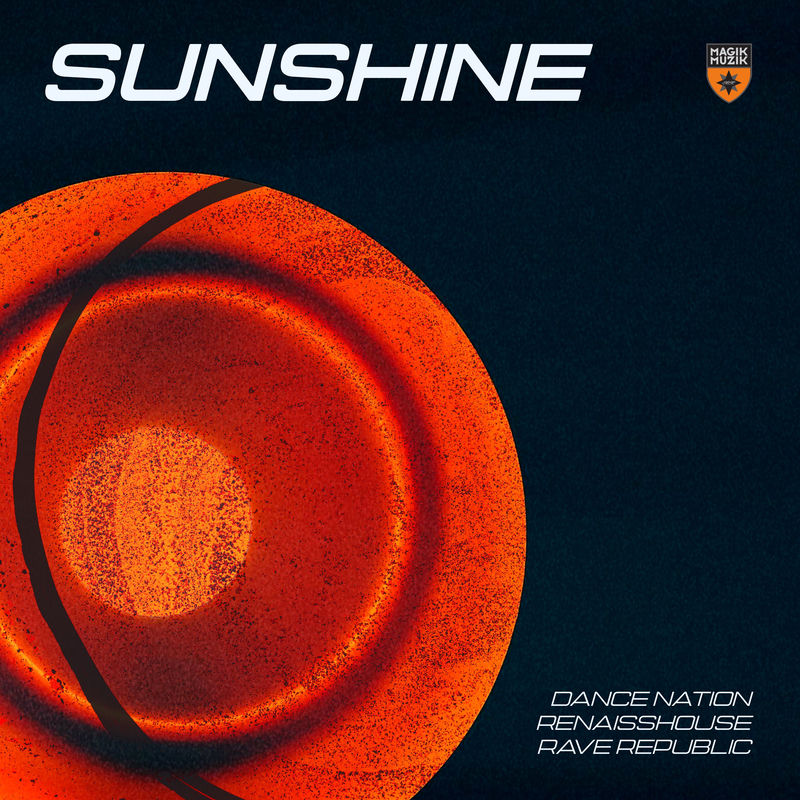 Dance Nation, Renaisshouse & Rave Republic - Sunshine (Extended Mix)