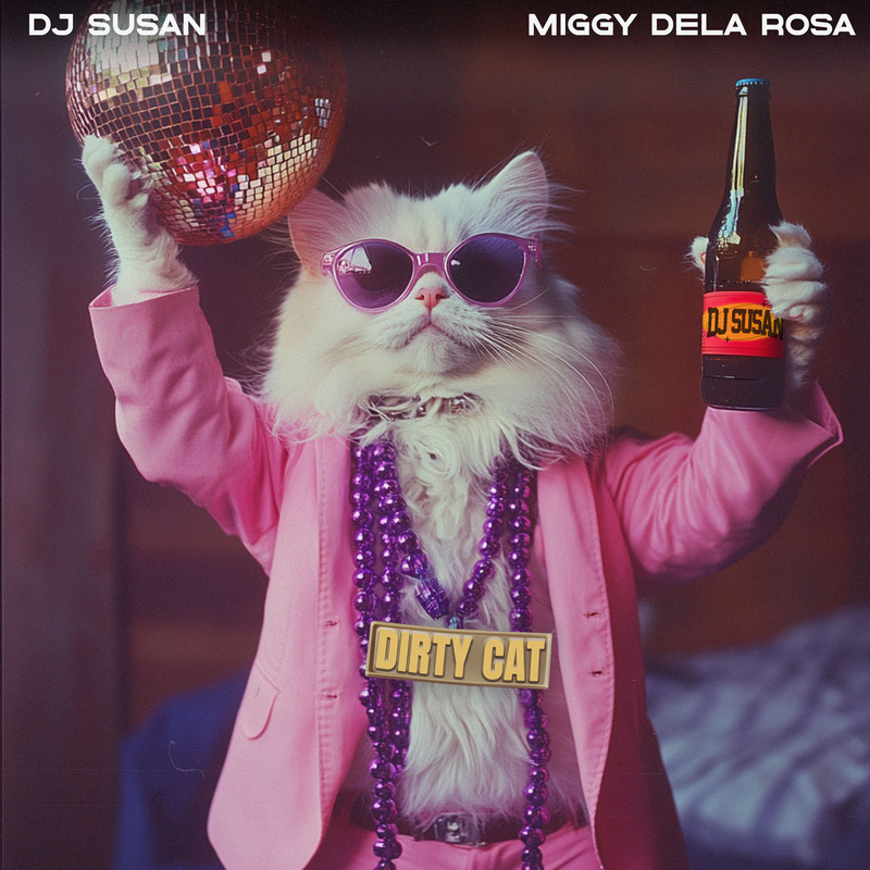 DJ Susan & Miggy Dela Rosa - Dirty Cat (Extended Mix)