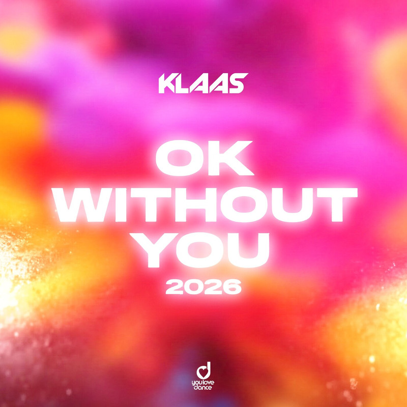 Klaas - Ok Without You 2026 (Extended Mix)
