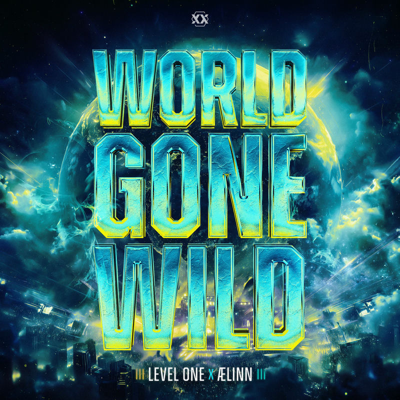 Level One - World Gone Wild (feat. ÆLINN) (Original Mix)