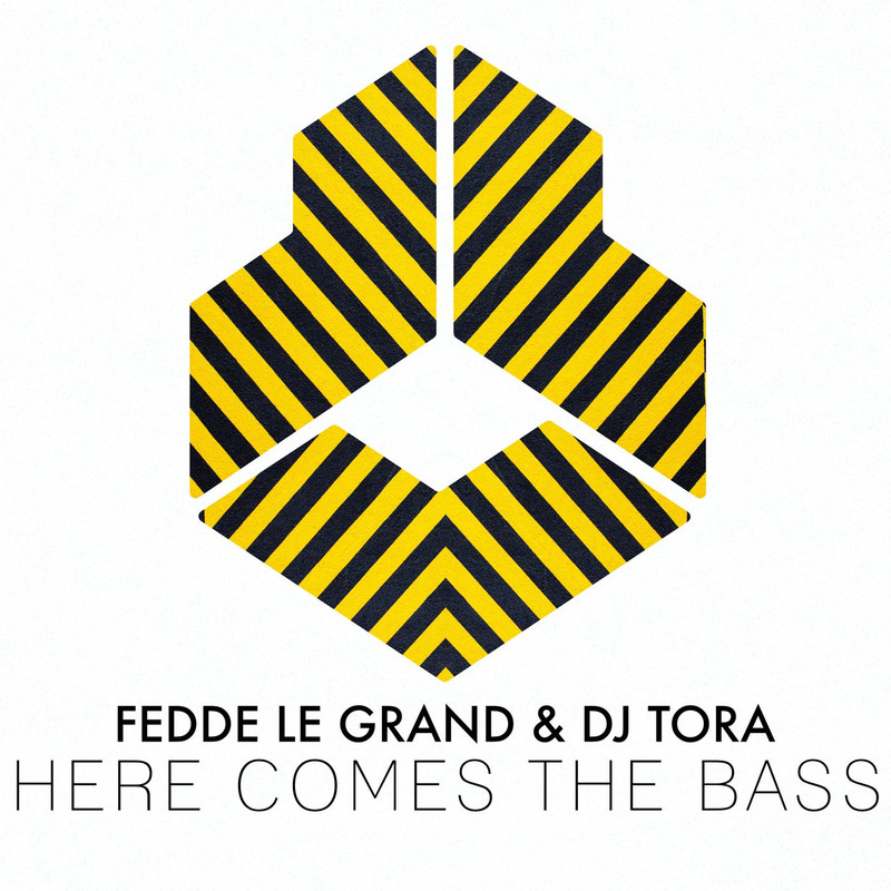 Fedde Le Grand & DJ TORA - Here Comes The Bass (Extended Mix)