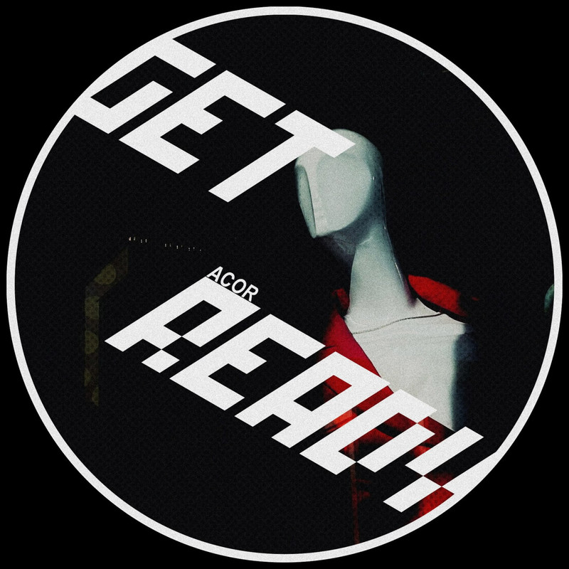 ACOR - Get Ready (Original Mix)