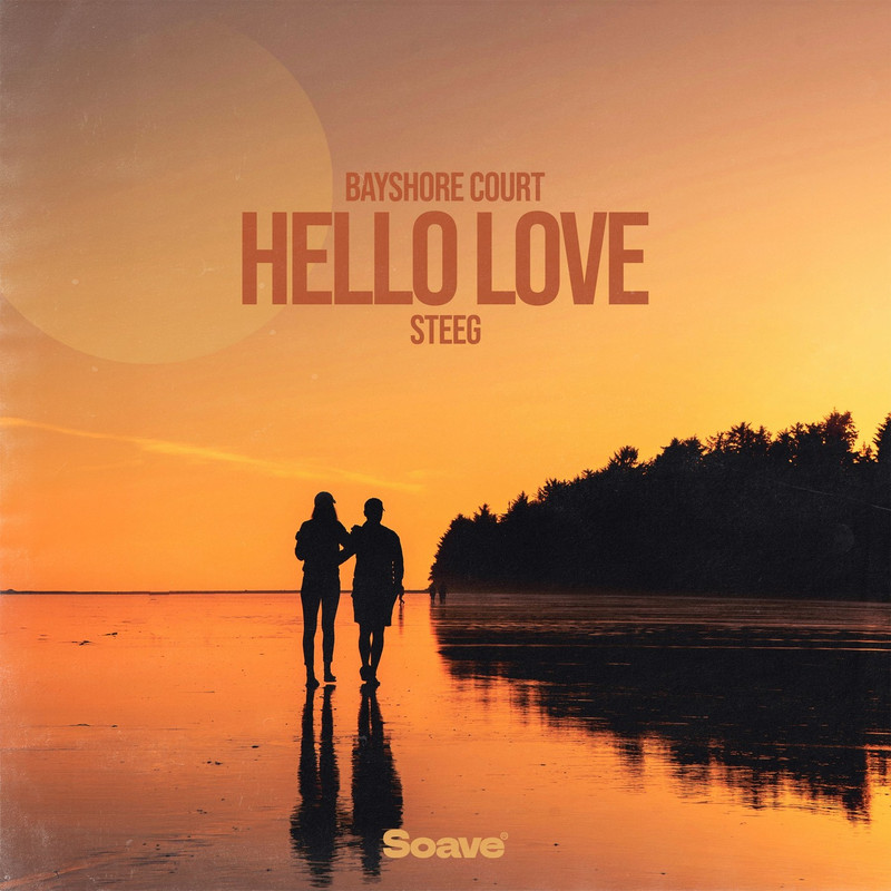 Bayshore Court & Steeg - Hello Love (Original Mix)