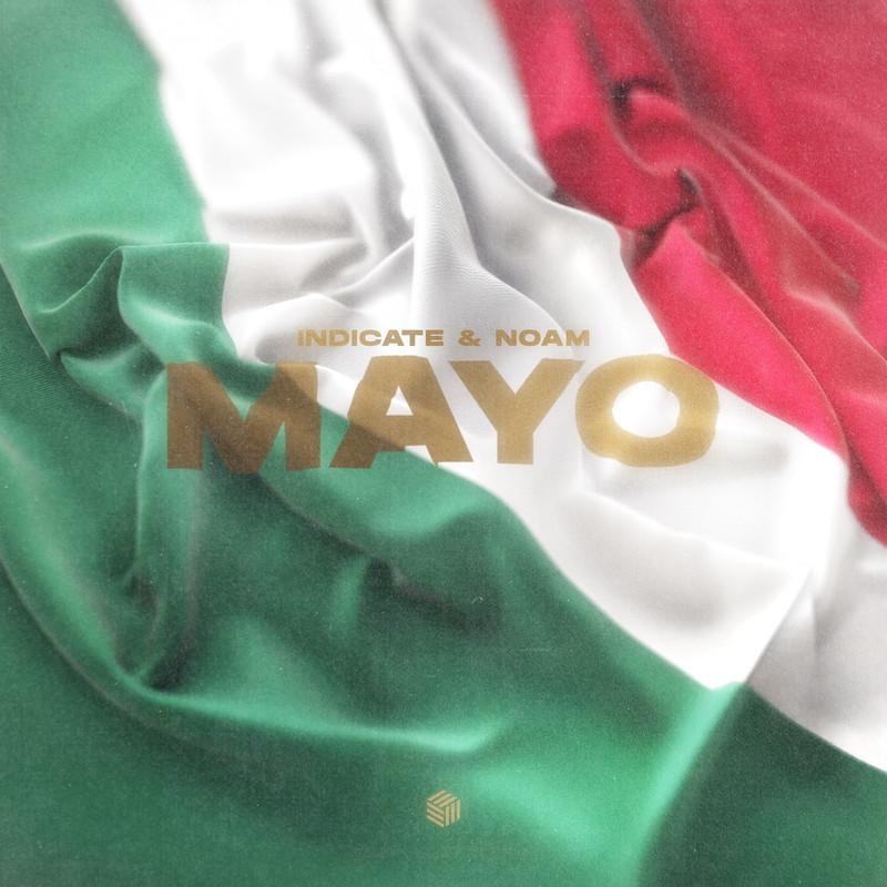 Indicate & NOAM - Mayo (Extended Mix)