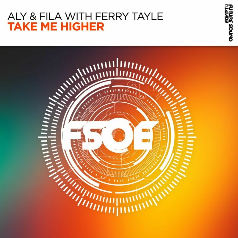 Aly & Fila & ferry tayle - Take Me Higher (Extended Mix)