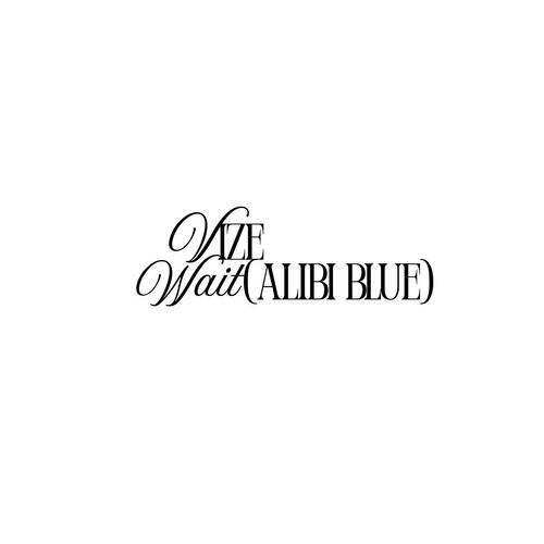 VIZE - Wait (Alibi Blue) (Extended Mix)
