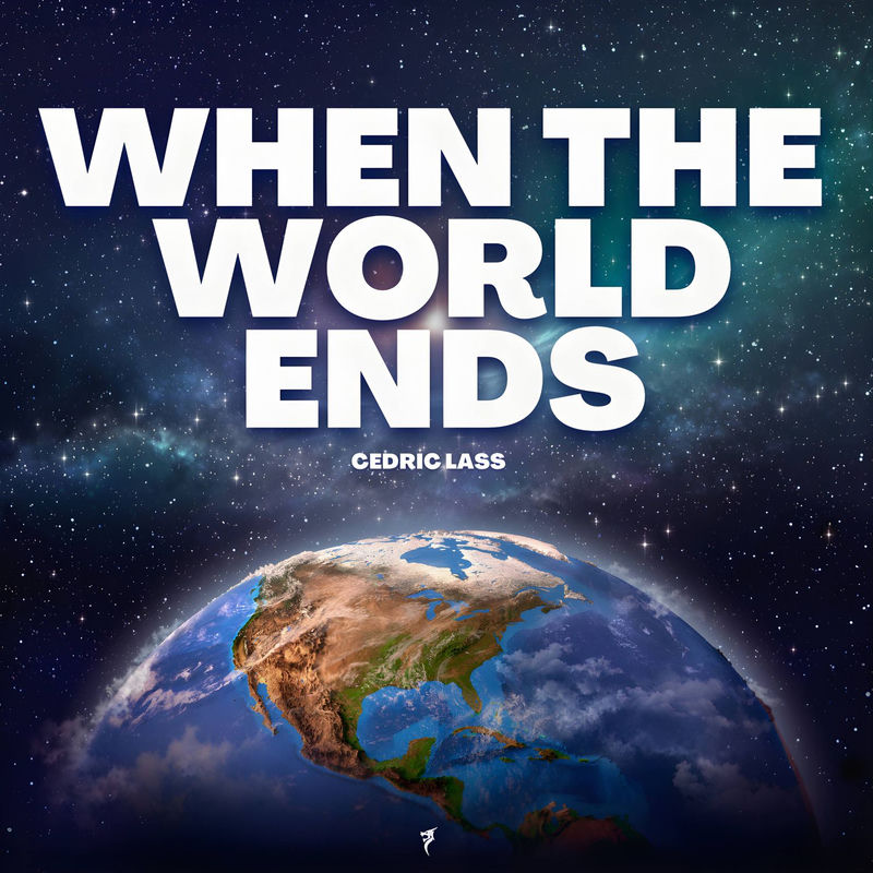 C&eacute;dric Lass - When The World Ends (Extended Mix)