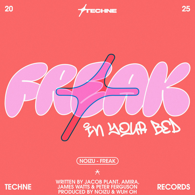 Noizu - Freak (In Your Bed) (Extended Mix)