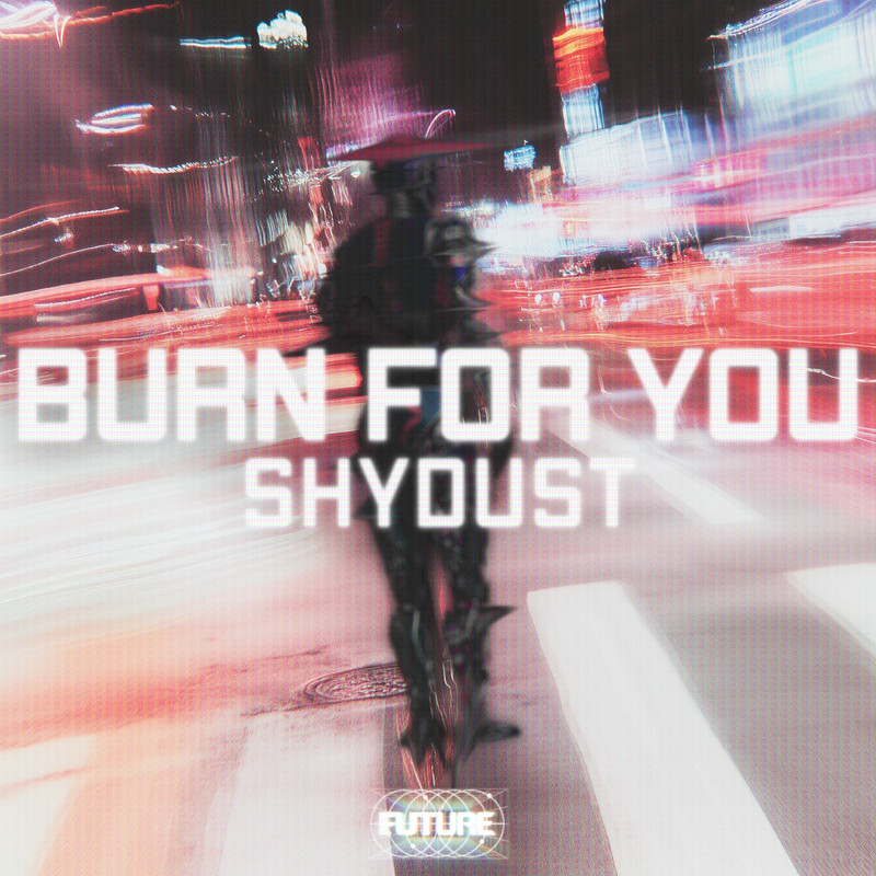 Shydust - Burn For You (Original Mix)