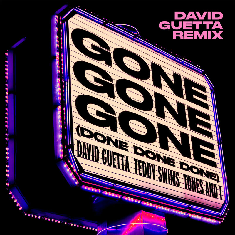 David Guetta, Teddy Swims & Tones And I - Gone Gone Gone (Done Done Done) (David Guetta Extended Remix)