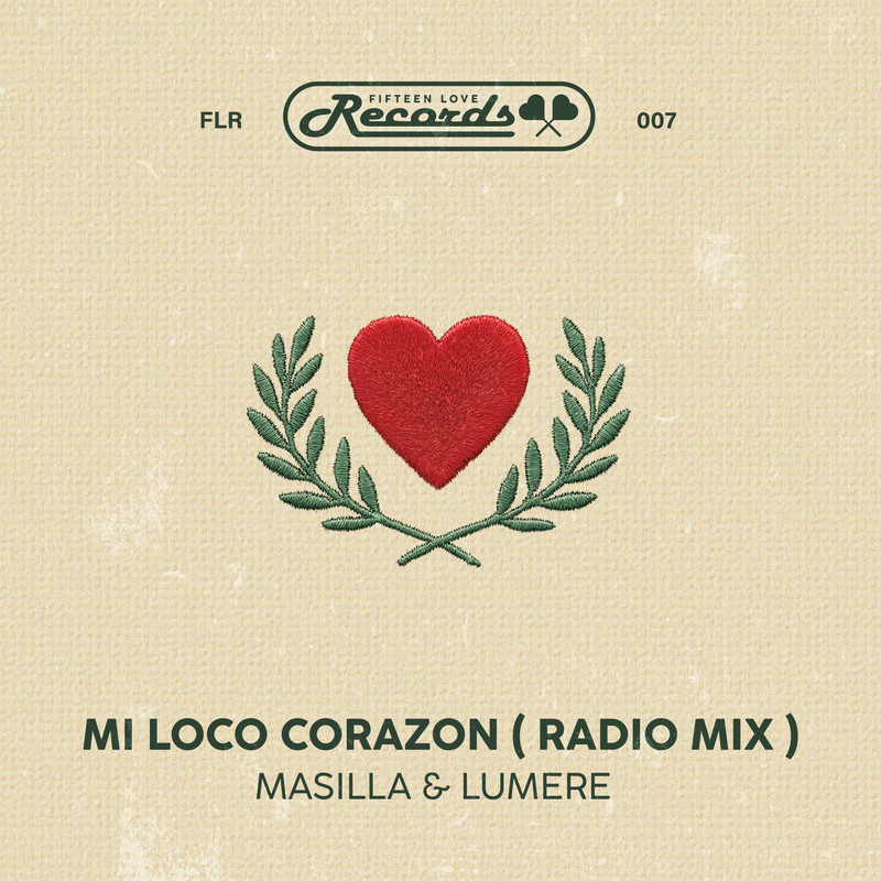MASILLA & LUMERE - Mi Loco Corazon (Extended Mix)