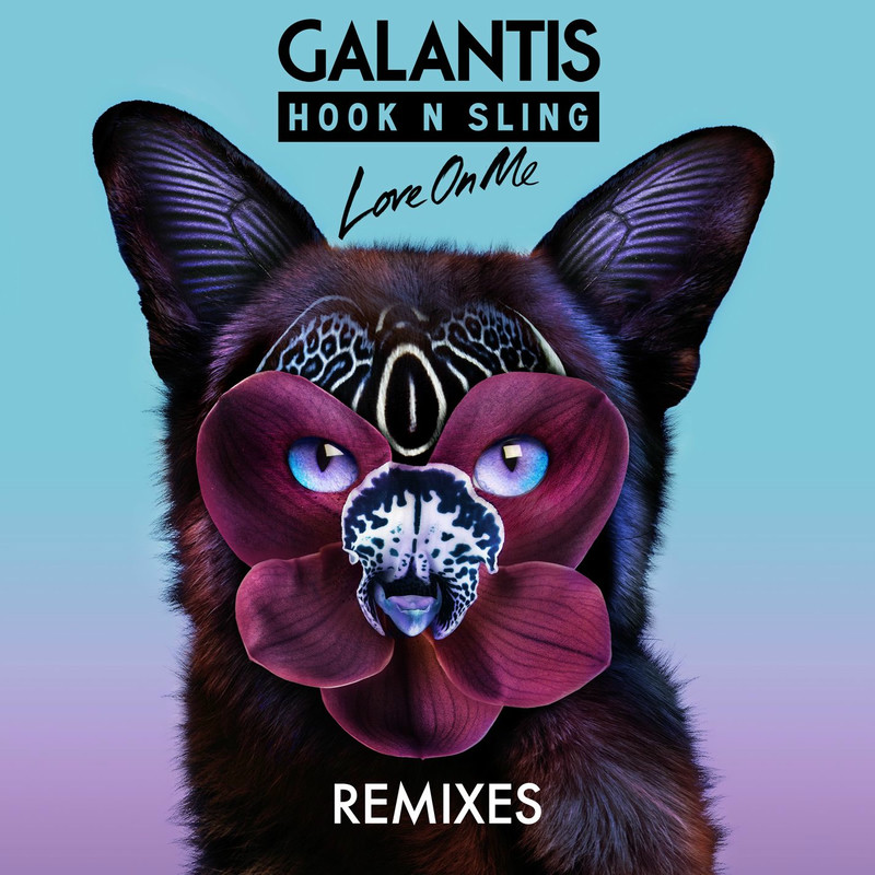Galantis & Hook N Sling - Love on Me (Alex Metric Remix)