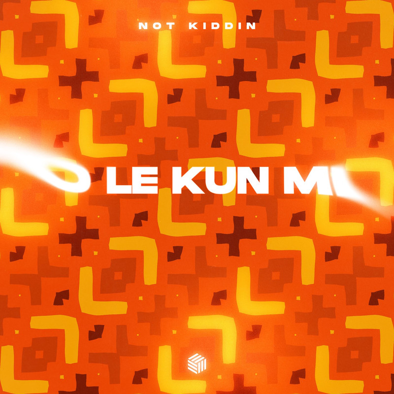Not Kiddin - O Le Kun Mi (Extended Mix)
